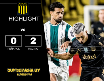 Compacto mejores jugadas Peñarol 0 vs Racing 2 Campeonato Apertura 2025